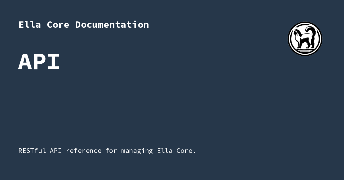 API - Ella Core Documentation