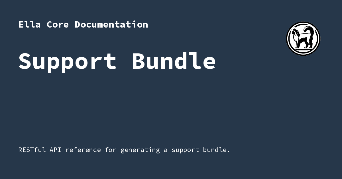 Support Bundle - Ella Core Documentation